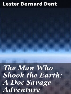 cover image of The Man Who Shook the Earth